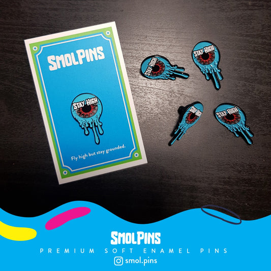 Stay High Enamel Pins